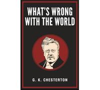 What’s Wrong with the World