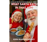 WHAT SANTA EATS IN THAILAND