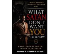 What Satan Don't Want You To Know
