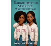 What Secrets Cost ?: Daughter of the Struggle