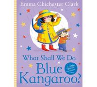 What Shall We Do, Blue Kangaroo?
