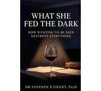 What She Fed The Dark: How Wanting To Be Seen Destroys Everything