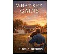 What She Gains (What Is Held Trilogy)