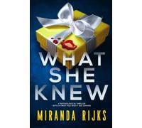 What She Knew: A psychological thriller with a twist you won't see coming