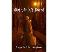 What She Left Behind: 1 (Sherry's Journey)