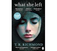 What She Left: The haunting and unforgettable crime thriller