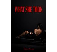 What She Took: It was not just about greed..