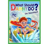 What Should Danny Do? on Vacation! (The Power to Choose)