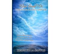 What Should I Do When God Doesn't Answer?: Discover a Biblical Principle of How God Moves in Power Through Your Desperate Prayer