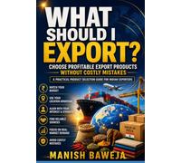 What Should I Export?: Choose Profitable Export Products Without Costly Mistakes (Export Mastery Series)