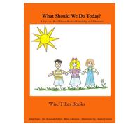 What Should We Do Today? - An Entertaining Picture Book to Learn Modal Verbs and Rhyme Through Adventure & Friendship (Wise Tikes Adventures in English)