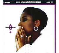 What Silence Knows Import Edition by Nelson, Shara (2000) Audio CD