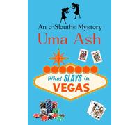What Slays in Vegas, Second Edition: An E-Sleuths Mystery (E-Sleuths Mysteries)