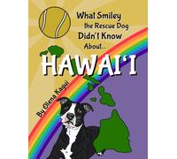 What Smiley the Rescue Dog Didn't Know About Hawai'i