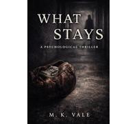 What Stays (The Pattern Series)
