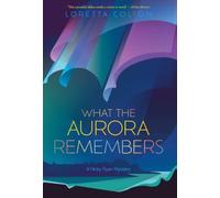 What the Aurora Remembers (A Nicky Ryan Mystery)