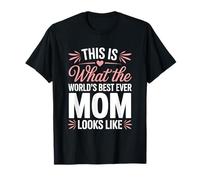 What The Best Ever Mom Looks Like Cute Mothers Day Hearts Camiseta