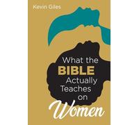 What the Bible Actually Teaches on Women