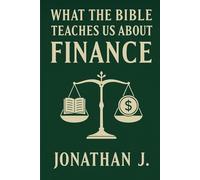 What The Bible Teaches Us About Finance
