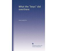 What the "boys" did overthere