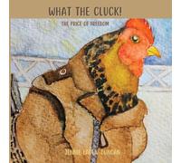 What the Cluck: The Price of Freedom