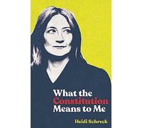 What the Constitution Means to Me