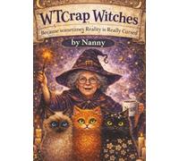 What the Crap Witches: Because Sometimes Reality is Really Cursed