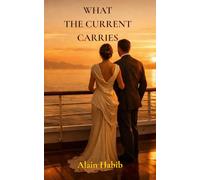 What the Current Carries: A Novel (The Celestia Voyages)