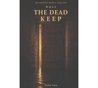 What the Dead Keep (The Drowned Houses)