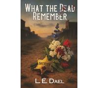 What The Dead Remember: 1