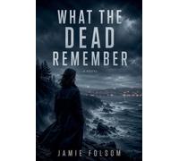 What The Dead Remember: 3 (By the Cross)