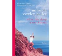 What the Deep Water Knows: Poems