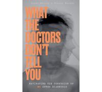 What The Doctors Don't Tell You: Navigating The Confusion of MS After Diagnosis