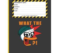 What the Duck Notebook: Edgy Graph Paper Notebook | 110 Pages | 4 Squares per Inch | College & University Journal