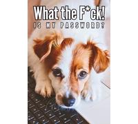 What the F*ck is My Password: A password notebook with a cute dog lying down on the cover, Alphabetical A-Z Tabs , A Cute & Simple Way to Keep Your ... You never miss it again!, Great gift idea