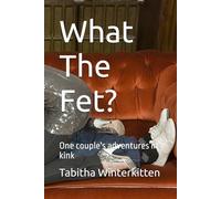 What The Fet?: One couple's adventures in kink