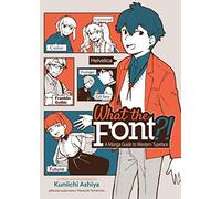 What the Font?! - A Manga Guide to Western Typeface