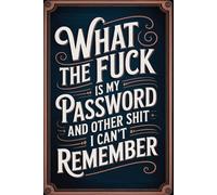What the fuck is My Password and other Shit I can't Remember: Keep track of online accounts, login details, passwords, and notes easily.