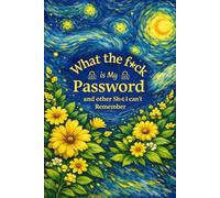 What the fuck is My Password and other Shit I can't Remember: Organize websites, usernames, passwords, and notes all in one place.