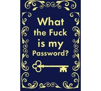 What the Fuck is My Password?: Christmas Gift for Mom Vintage