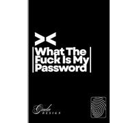 What The Fuck Is My Password: Internet Password Logbook & Organizer Track Websites, Usernames, Passwords & Notes Simple & Practical | Vintage Design | Easy to Use