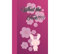 What the Fuck??!!: Journal diary planner for him for her for them