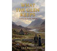 What The Glen Keeps