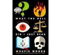 What The Hell Did I Just Read: 3: David Wong (John Dies at the End)