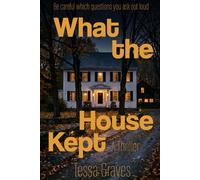 What the House Kept: Maple Lane Series Book 1