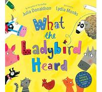 What The Ladybird Heard by Donaldson, Julia 3rd (third) Edition (2010)
