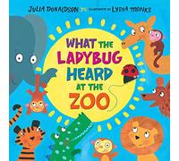 What the Ladybug Heard at the Zoo