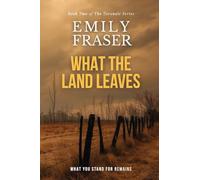 What The Land Leaves: 2 (Taravale)