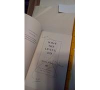 What the Living Do: Poems