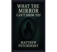 What the Mirror Can't Show You (Apophis Cthulhu)